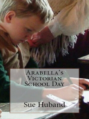 cover image of Arabella's Victorian School Day